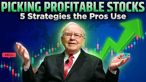 The Ultimate Guide to Picking Profitable Stocks 5 Strategies - used by Warren Buffet