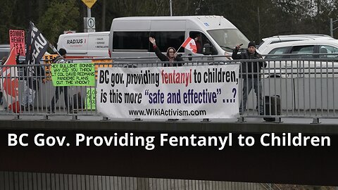 B.C. Government Providing Fentanyl to Children