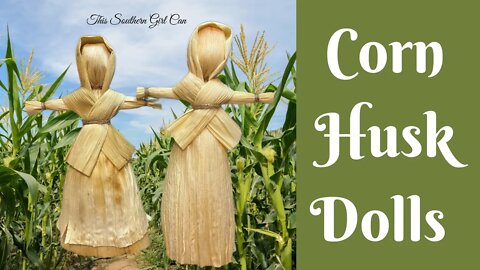 Story of the Cherokee Corn Husk Doll | How To Make a Corn Husk Doll | Easy Corn Husk Doll