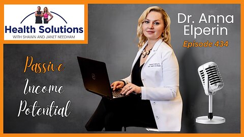 EP 434: Unlocking Income Potential for Physicians with Dr. Anna Elperin and Shawn Needham R. Ph.