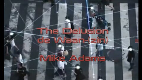 The Delusion - de Waan(zin) - Mike Adams / Nederl.OT / Open Vizier