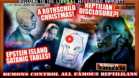 THEY SELL YOUR BLOOD! ROTHSCHILD CHRISTMAS! REPTILIAN DISCLOSURE?! SATANIC TABLES!