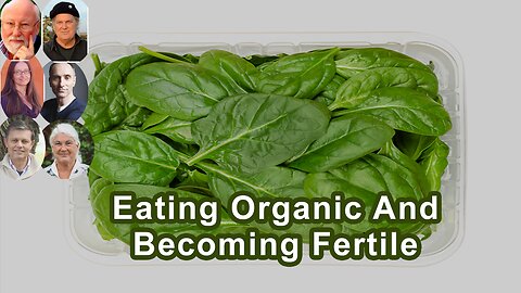 Study Shows 123 Infertile Couples Started Eating Organic And Became Fertile
