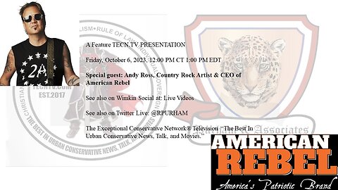 Special guest: Andy Ross, Country Rock Artist & CEO of American Rebel
