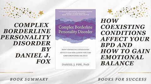 ‘Complex Borderline Personality Disorder’ by Daniel J. Fox. How You Can Gain Emotional Balance
