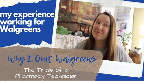 Pharmacy Tech Quits Walgreens 💊 Why I Quit Walgreens [Story Time]
