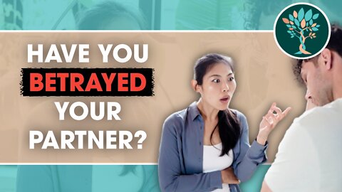 Have You Betrayed Your Spouse? How to Repair Your Relationship