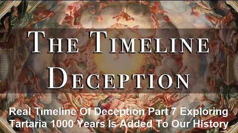 Real Timeline Of Deception Part 7 Exploring Tartaria 1000 Years Added To Our History