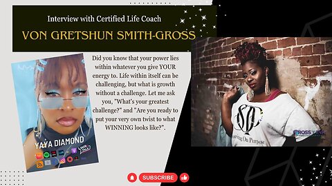 Survivor and Life Coach Von Gretshun Smith-Gross talks about how she improved her life