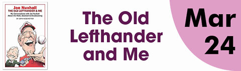 Joe Nuxhall: The Old Lefthander and Me