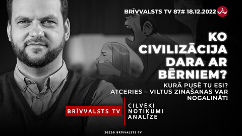 Kurā pusē tu esi? Atceries – viltus zināšanas var nogalināt! Brīvvalsts TV 87#/