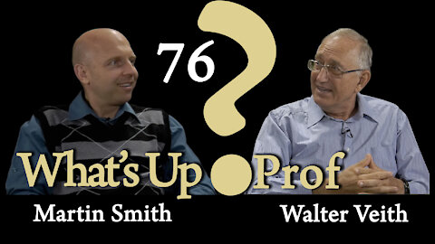 Walter Veith & Martin Smith - Known Duty, Moses & Zipporah -Type Meets Antitype - What's Up Prof? 76