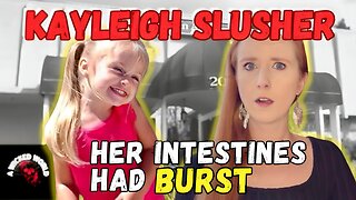 Tucked In Her Bed After She Died, Then Abandoned-The Story of Kayleigh Slusher