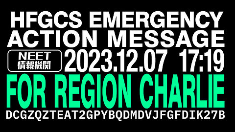 US Military Radio | Emergency Action Message | for REGION CHARLIE | Dec 07 2023