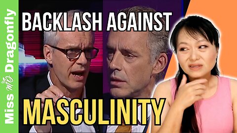 Jordan Peterson Answers Back Against Masculinity Backlash | Miss Dragonfly Reacts