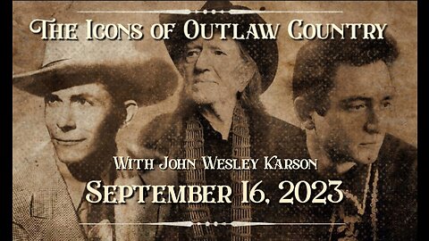 The Icons of Outlaw Country Show #027 September 16th, 2023