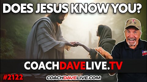 DOES JESUS KNOW YOU? | 4-3-2024