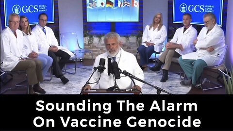 17,000 Doctors Sound The Alarm on COVID Vaccine Genocide