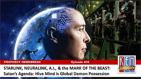 STARLINK, NEURALINK, A.I. and the Mark of the Beast