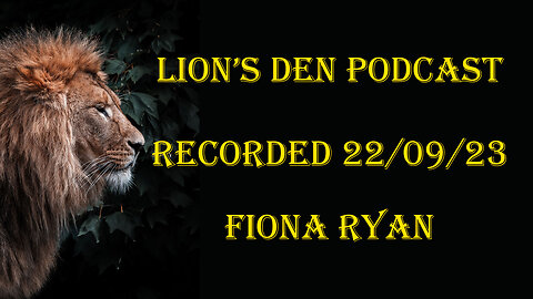 Lion's Den Podcast 001 - Fiona Ryan