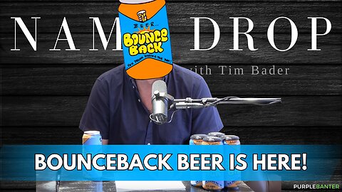 Uncle Timmy Invests in Bounceback Beer...that he's NEVER tasted