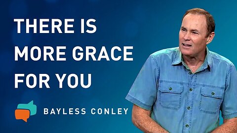 The Grace That Comes from Giving (2/2) | Bayless Conley
