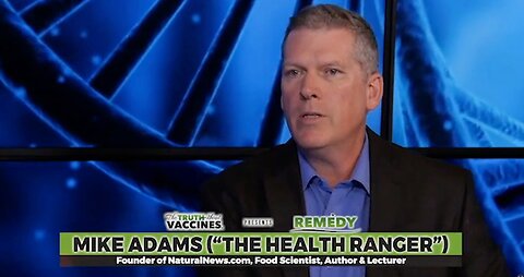 The Truth About Vaccines Presents REMEDY - Mike Adams (the Health Ranger) on natural remedies