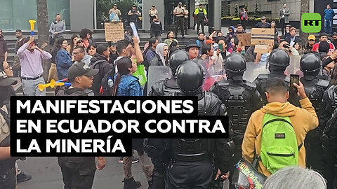 Protestas en Ecuador contra la minería