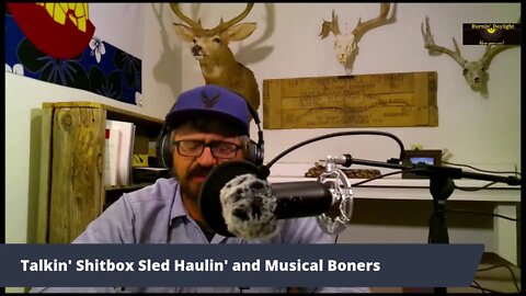 Talkin' Shitbox Sled Haulin' and Musical Boners