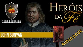 John Bunyan - Heróis da Fé (Audiobook)