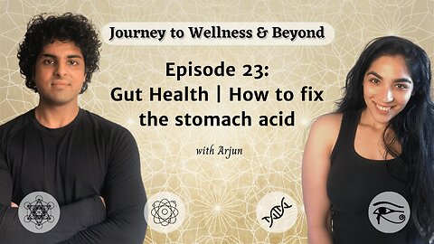 Episode 23: Gut Health - How to fix the stomach acid