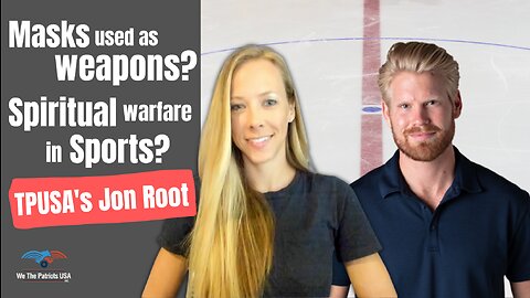 Were masks used as a weapon? TPUSA’s Jon Root on spiritual warfare in sports | Ep 72