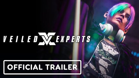 Veiled Experts - Official Final Beta Trailer
