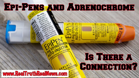 👀 This is Weird - Is there an Epi-Pen and Adrenochrome Connection? You Be the Judge * Links 👇