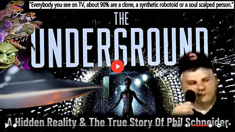 The Underground - A Hidden Reality and The True Story of Phil Schneider (related info in description