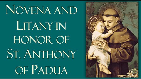 Novena Prayer and Litany of St. Anthony of Padua