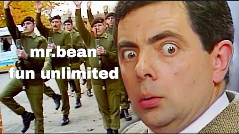 Mr.bean fun unlimited....