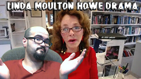 LINDA MOULTON HOWE DRAMA