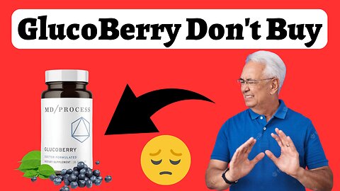 Glucoberry Review - Don't Buy Glucoberry Before Watch This - Glucoberry Honest Reviews2023