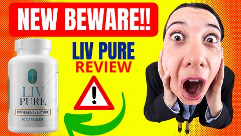 LIV PURE - ⚠️[ NEW BEWARE!! ]⚠️ Liv Pure Review - Liv Pure Reviews - Liv Pure Weight Loss Supplement