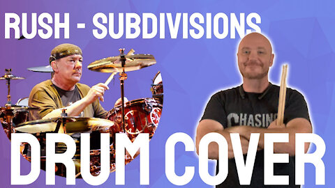 Rush - Subdivions (Drum Cover)