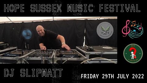 DJ SLIPMATT On The Decks HOPE Music Festival