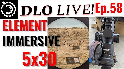 DLO Live! Ep.58 Element Immersive 5x30