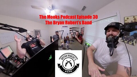 The Mooks Podcast Episode 30: The Bryan Robert's Band