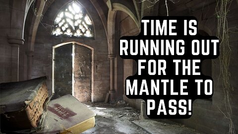 Time is running out for the Mantle to pass