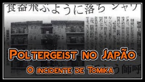 Poltergeist no Japão_ O incidente de Tokika