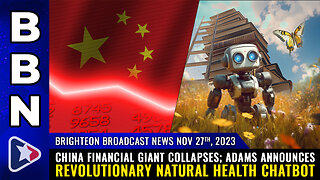 BBN - Nov 27, 2023 - China financial giant collapses...