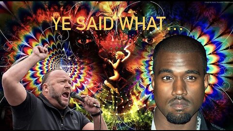 Ye West and Alex Jones taken out of context