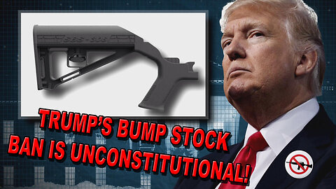 Trump's 'Bump Stock Ban' Struck Down by Court for being UNCONSTITUTIONAL! 🔫⚖️👨‍⚖️✊
