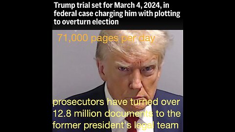Lawyers for Trump are tasked with impossible task reading 71,000 pages per day for the next 180 days